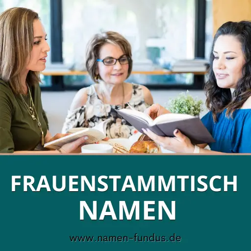 Frauenstammtisch Namen – Eine Ideensammlung