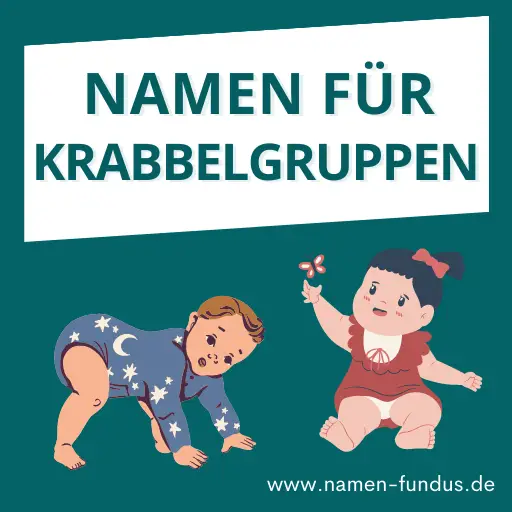 Süße Namen für Krabbelgruppen