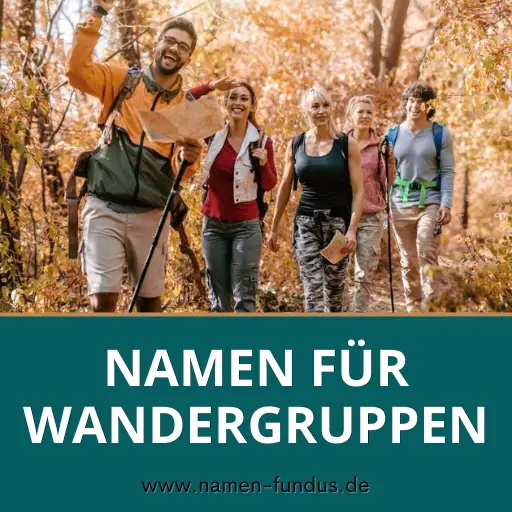 Wandergruppen Namen